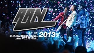 RAN &quot;Nothing Lasts Forever&quot; Live at Java Jazz Festival 2013