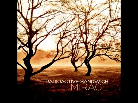 Radioactive Sandwich - Mirage | Full Album