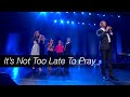 It's Not Too Late To Pray | Official Performance Video | The Collingsworth Family