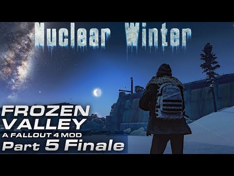 Frozen Valley Mod [Part 5] - Fallout 4 Nuclear Winter Modded Play-through