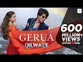 Gerua – Dilwale | Shah Rukh Khan | Kajol | Pritam | Arijit Singh | Antara Mitra
