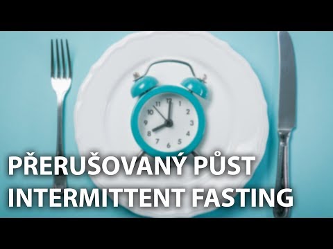 VÝŽIVOVÝ SPECIÁL - PŘERUŠOVANÝ PŮST (INTERMITTENT FASTING)