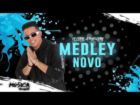 Felipe Amorim - Medley Novo - REPERTÓRIO AGOSTO 2022