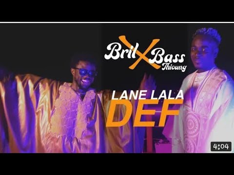 Bril x Bass thioung-lane lala def(clip officiel)