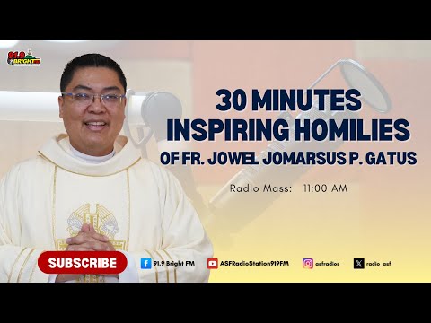 30 Minutes Inspiring Homilies of Fr. Jowel Jomarsus P. Gatus | 91.9 Bright FM