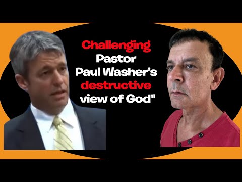 Santo Calarco - Callenging Pastor Paul Washer’s destructive view of God.