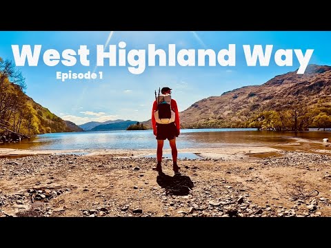 Solo Wild Camping The West Highland Way 🏴󠁧󠁢󠁳󠁣󠁴󠁿 Part 1