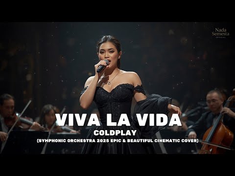 Coldplay – Viva La Vida (Symphonic Orchestra 2025) | Epic & Beautiful Cinematic Cover