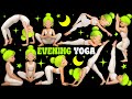 Evening Yoga Yoga For Children Yoga For Health Evening Yoga Poses Relaxing Yoga