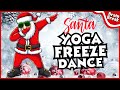 Santa Yoga Freeze Dance | Christmas Brain Break | Winter | Just Dance | Christmas Games