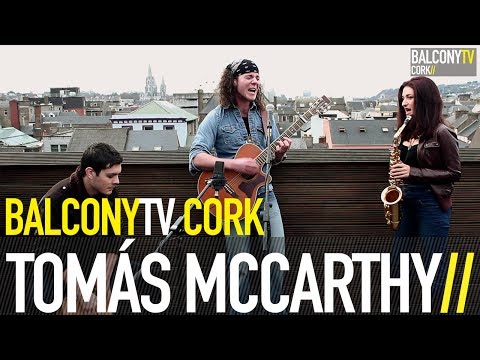 TOMÁS MCCARTHY - JUST LOVE (BalconyTV)