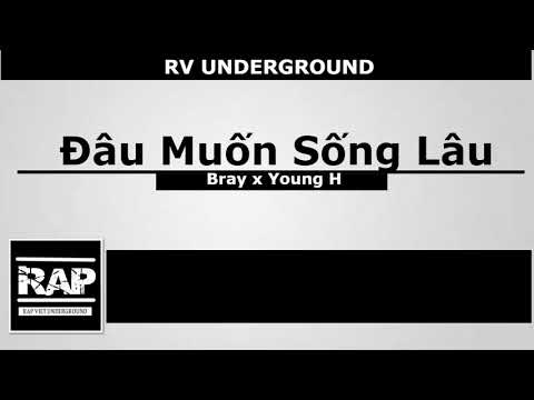 Đâu Muốn Sống Lâu (#DMSL) - B Ray x Young H