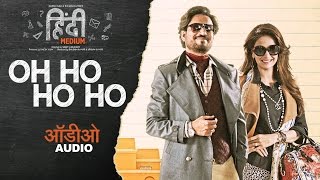 Oh Ho Ho Ho (Remix) Full Audio Song  Irrfan Khan S