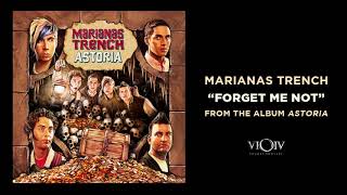 Marianas Trench - Forget Me Not [Official Audio]