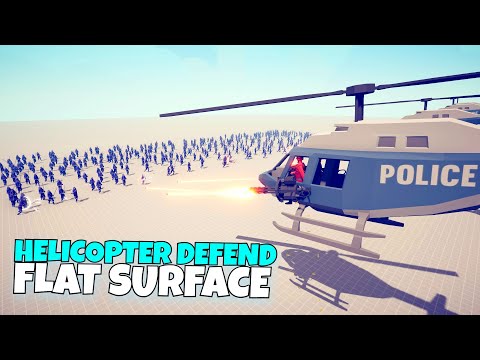 POLICE HELICOPTER DEFEND FLAT SURFACE vs EVERY UNITS - Totally Accurate Battle Simulator TABS