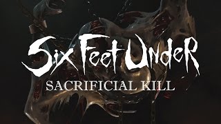 Six Feet Under - Sacrificial Kill video