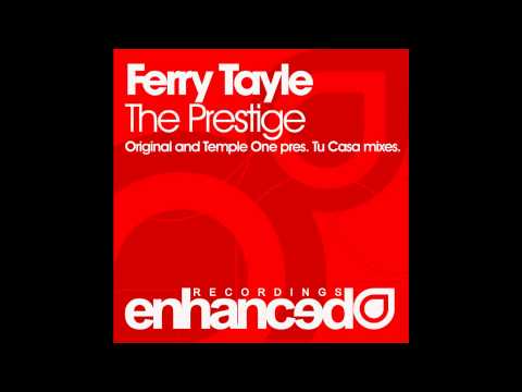 Ferry Tayle - The Prestige (Original Mix)