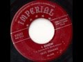 Fats Domino - I Know [Oh Yes, I Know] - July 10, 1954