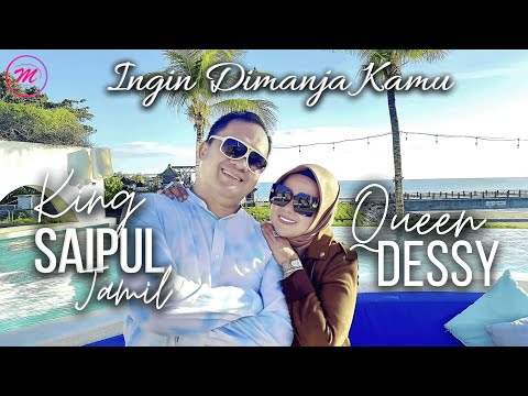 King Saipul Jamil Feat Queen Dessy - Ingin Dimanja Kamu (Cover Version)