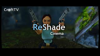 Tomb Raider 1-3 Remastered - ReShade Cinema