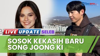 Sosok Katy Louise Saunders Kekasih Baru Song Joong Ki, Pensiun Sebagai Artis & Kini Jadi Guru Bahasa
