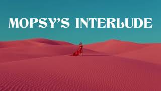 Big Wild Mopsys Interlude