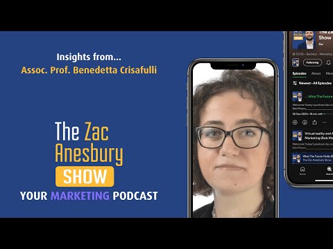 The Zac Anesbury Show S03E03: Insights from Assoc. Prof. Benedetta Crisafulli