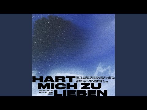 HART MICH ZU LIEBEN