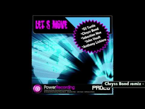 Chryss Bond Remix Let's Move Power Recording