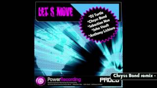 Chryss Bond Remix Let's Move Power Recording