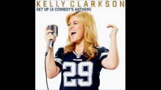 Kelly Clarkson - Get Up (A Cowboys Anthem) [Download Link]