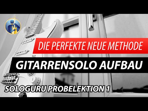 ★ TOP ► Perfekte Methode zum Gitarrensolo Spielen ★  Lektion 1 SoloGURU