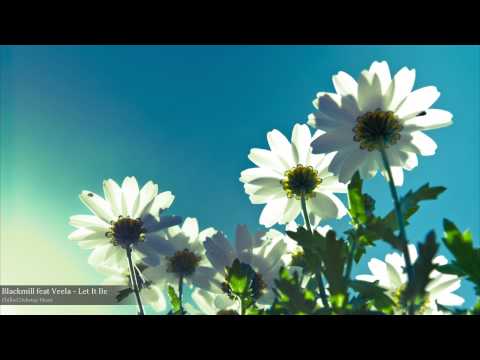 Blackmill feat Veela - Let It Be