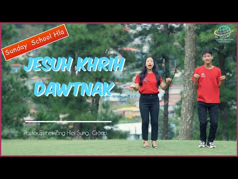 Sunday School Hla - JESUH DAWTNAK