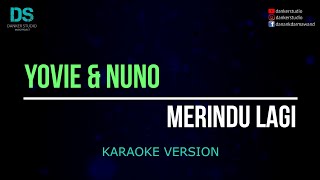 Yovie &amp; nuno - merindu lagi (karaoke version) tanpa vokal