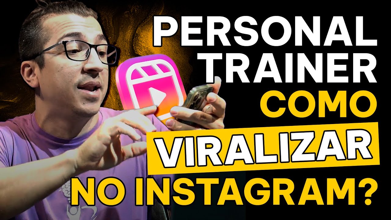 PERSONAL TRAINER: Como viralizar no instagram?