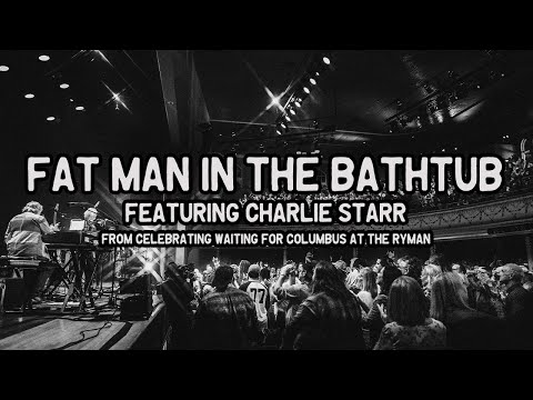 Little Feat-Fat Man in the Bathtub w/ Charlie Starr (Celebrating Waiting for Columbus at The Ryman)
