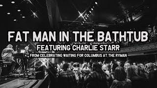 Little Feat-Fat Man in the Bathtub w/ Charlie Starr (Celebrating Waiting for Columbus at The Ryman)