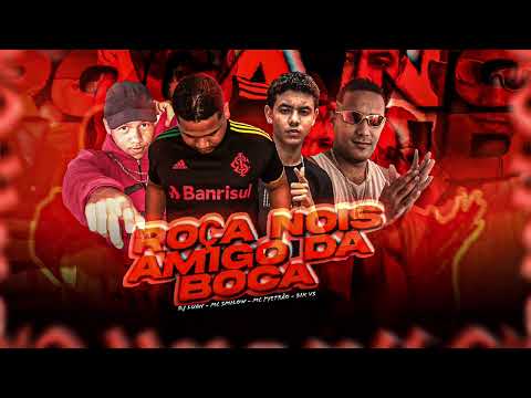 MC PYETRÃO BIK VS MC SMILOW DJ LUAN MC SACI - ROÇA NOS AMIGO DA BOCA - BREGA FUNK (2024)