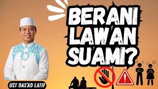 Download lagu Istri Melawan Suami, Neraka Menanti ! - Ust Das'ad Latif mp3 Download lagu Istri Melawan Suami, Neraka Menanti ! - Ust Das'ad Latif mp3