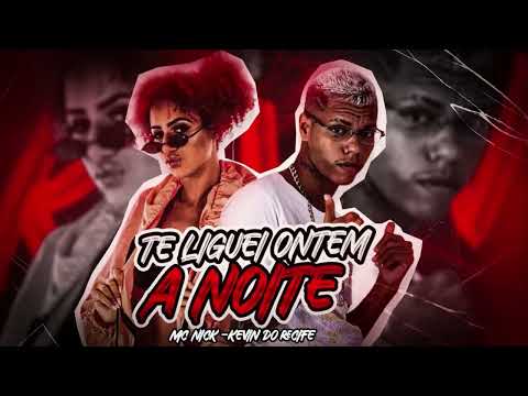 TE LIGUEI ONTEM A NOITE // PRA VOCÊ VIM ME BOTAR - KEVIN DO RECIFE E MC NICK - TIKTOK #BREGAFUNK