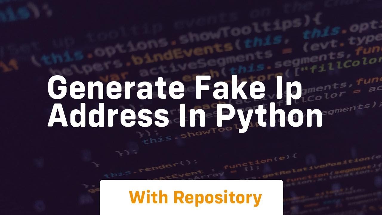 Generate fake ip address in python
