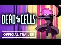 Dead Cells: Fatal Falls - Official Animated Cinematic Trailer