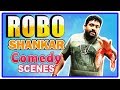 Robo Shankar Comedy Scenes Velaikkaran Velainu Vandhutta Vellaikaaran Latest Tamil Comedy
