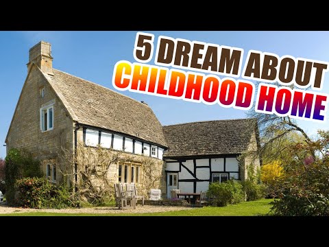 What Does Dream about Childhood Home Means - Sign Meaning