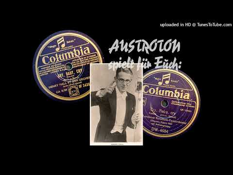 Londoner Rundfunk-Tanzorch. Henry Hall (+voc): Cry, Baby, Cry - Foxtrot (London 1938)