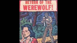 Return of the Werewolf, From Chamber of Chills #5, February 1952