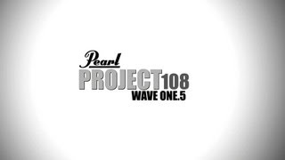 PROJECT 108 - Wave One.5