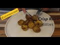 Crisp Roast Potatoes