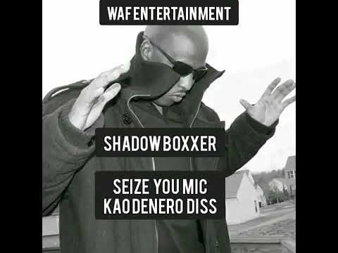 Shadow Boxxer - SEIZE YOU MIC "Kao Denero Diss" 🎧(Sierra Leone Music) 🔥🇸🇱🇸🇱